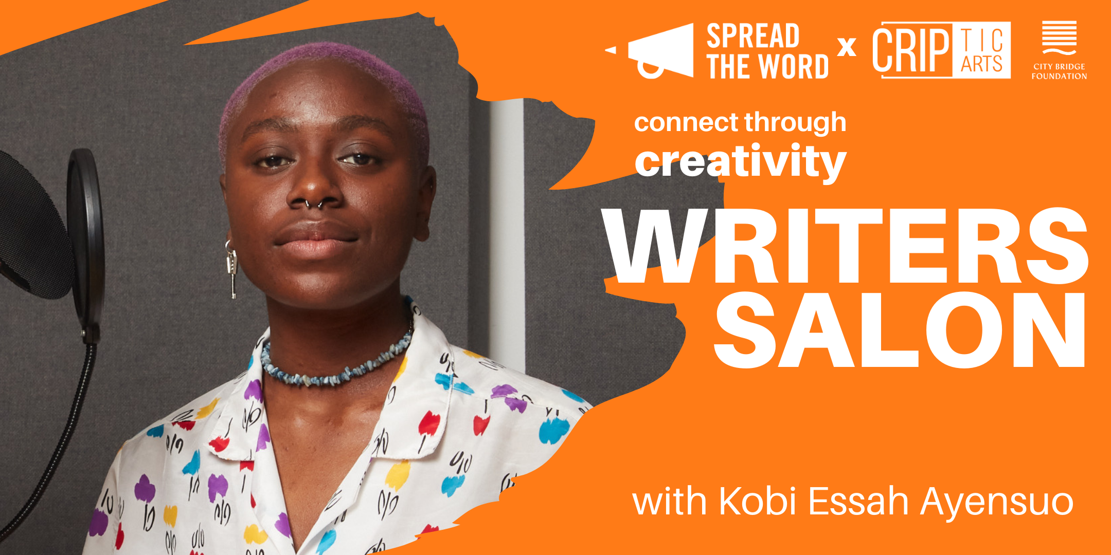 photograph of a black person, with short hair wearing a white shirt with colourful shapes and to the right, the words Spread the Word x CRIPtic Writers Salon with Kobi Essah Ayensuo